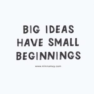 Big dreams start with small steps, big ideas, dream, dreams, big ideas have small beginnings, , intentional living, self help, intention, intentions, daily inspiration, quote of the day, inspiring quote, daily quote, quote, inspiration, inspiring, inspire, inspired, quotes, positive quotes, positive quote, positive thinking, motivation, success, happiness, happy, wellness, wellbeing, coaching, wisdom, guidance, personal development, personal growth, self improvement, potential, spiritual, spirit, soul, spirituality, spiritual teacher, compassion, self love, mindful, mindfulness, mindful living, conscious living, conscious, awareness, red fairy project,