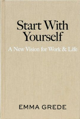 Start with yourself Emma Grede