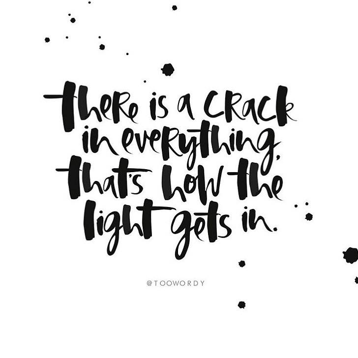 There is a crack in everything, leonard cohen, leonard cohen quote, being your true self, quote, qotd, mindset, positive mindset, purpose, fulfillment, fulfilling life, self realization, daily inspiration, quote of the day, inspiring quote, daily quote, quote, inspiration, inspiring, inspire, inspired, quotes, positive quotes, positive quote, positive thinking, motivation, success, happiness, happy, wellness, wellbeing, coaching, wisdom, guidance, personal development, personal growth, self improvement, potential, spiritual, spirit, soul, spirituality, spiritual teacher, compassion, self love, mindful, mindfulness, mindful living, conscious living, conscious, awareness, red fairy project, love, authenticity, authentic self, uniqueness, imperfection, perfection, perfectionism, perfectionist, kindness
