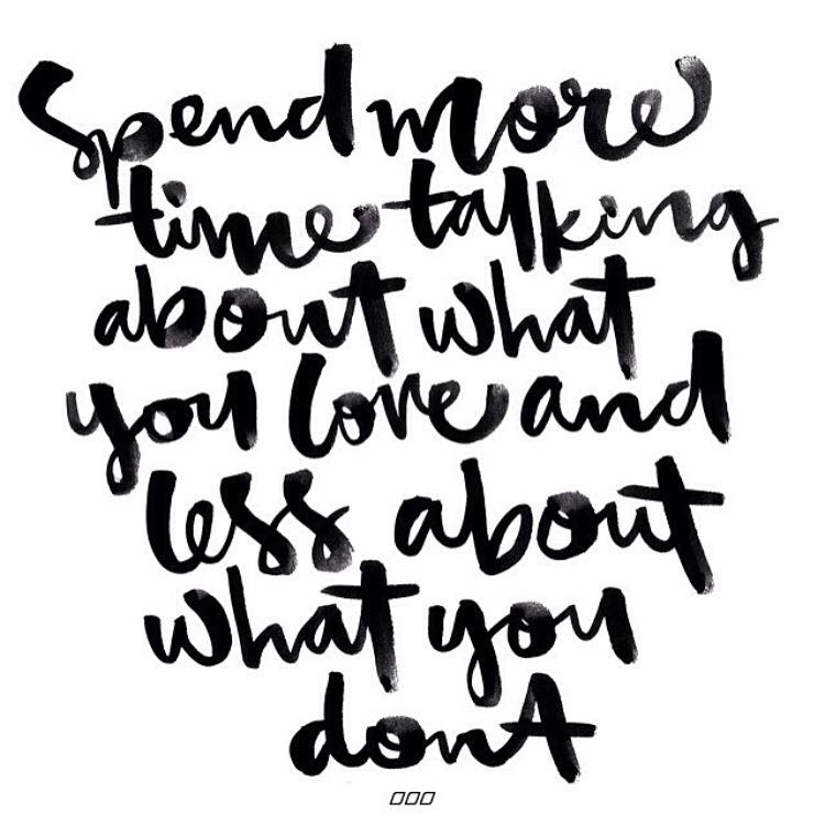 Talk about what you love, self actualization, self realization, daily inspiration, quote of the day, inspiring quote, daily quote, inspiration, inspiring, inspire, inspired, quotes, positive quotes, positive quote, motivation, success, happiness, happy, wellness, well-being, coaching, wisdom, guidance, personal development, personal growth, self improvement, potential, self love, mindful, mindfulness, mindful living, conscious living, conscious, awareness, red fairy project, gratitude