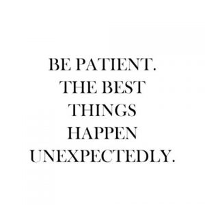 The best things happen unexpectedly, full potential, self realization, daily inspiration, quote of the day, inspiring quote, daily quote, inspiration, inspiring, inspire, inspired, quotes, positive quotes, positive quote, motivation, success, happiness, happy, wellness, well-being, wisdom, guidance, personal development, personal growth, self improvement, potential, self love, healthy living, health, spirituality, spiritual, soul, spiritual coach, coach, coaching, life coach, health coach, wellness coach, red fairy project, healer, light worker, miracle, miracle worker, patient, be patient, patience,
