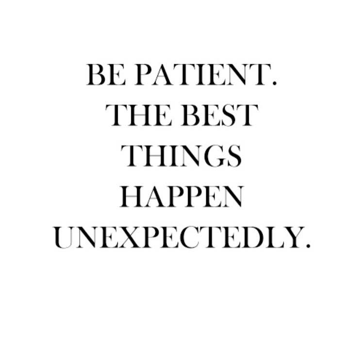 be patient, daily inspiration, quote of the day, inspiring quote, daily quote, inspiration, inspiring, inspire, inspired, quotes, positive quotes, positive quote, motivation, success, happiness, happy, wellness, well-being, wisdom, guidance, personal development, personal growth, self improvement, potential, self love, healthy living, health, spirituality, spiritual, soul, spiritual coach, coach, coaching, life coach, health coach, wellness coach, red fairy project, healer, light worker, miracle, miracle worker, light worker, self actualization, patience, patient, trust