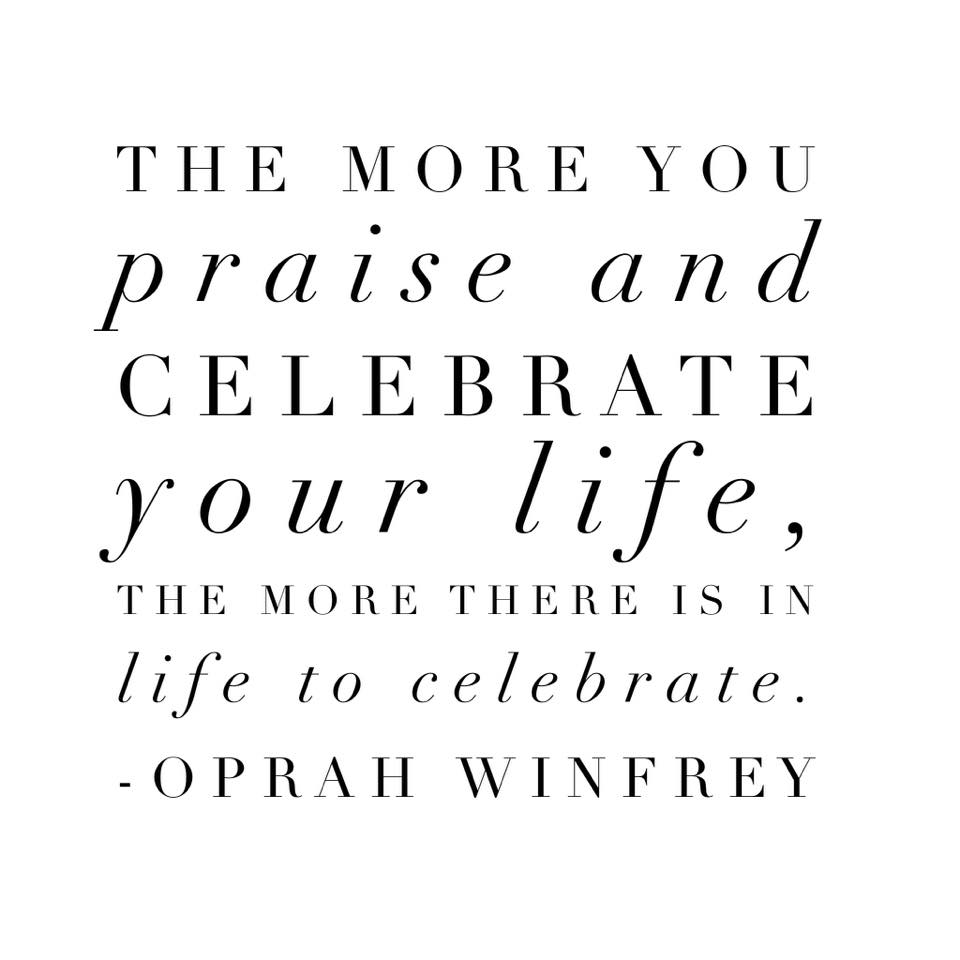 Oprah, Oprah quote, Oprah Winfrey, celebrate life, celebrate your life, gratitude, gratitude practice, grateful, daily inspiration, quote of the day, inspiring quote, daily quote, inspiration, inspiring, inspire, inspired, quotes, positive quotes, positive quote, motivation, success, happiness, happy, wellness, well-being, wisdom, guidance, personal development, personal growth, self improvement, potential, self love, healthy living, health, spirituality, spiritual, soul, spiritual coach, coach, coaching, life coach, health coach, wellness coach, red fairy project, healer, light worker, miracle, miracle worker, light worker, self actualization, motivational, inspirational, gratitude, grateful, gratitude practice, motivational, inspirational, wellness coach, life coach, happiness coach, what you think about, thoughts, positive thinking, positive mindset
